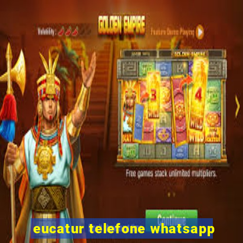 eucatur telefone whatsapp